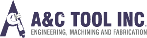 A&C Tool Inc., Machine Shop Durham Region